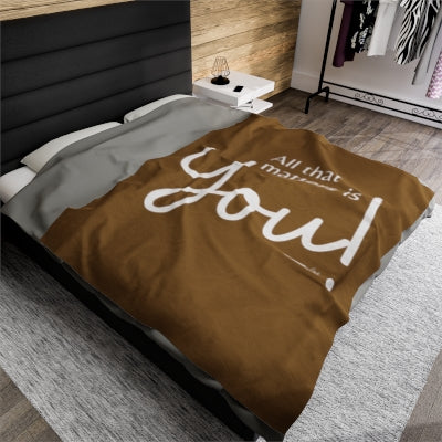 All That Matters is You! Plush Blanket