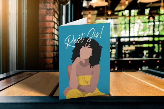 Rest Sis! Greeting Card