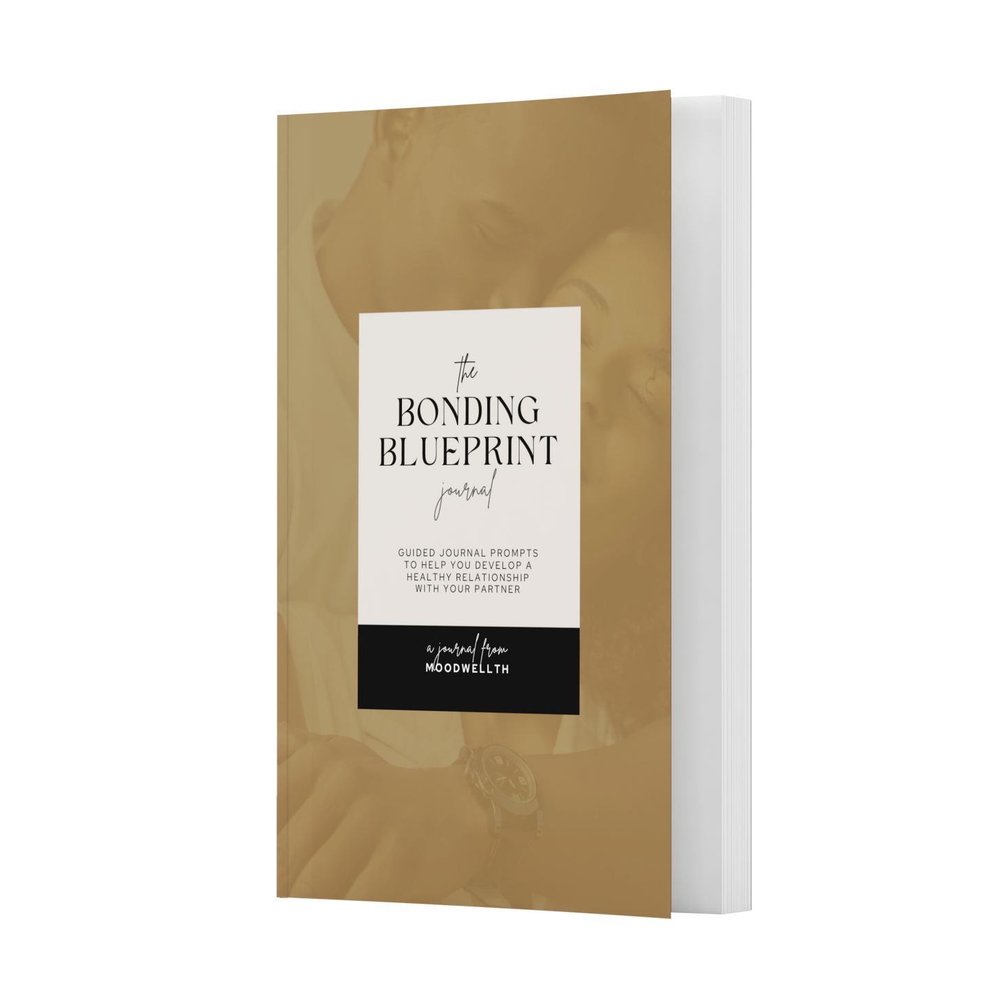 The Bonding Blueprint Journal: Guided Journal Prompts to Help You Develop Healthy Relationships (Paperback)